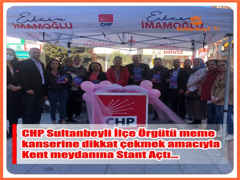 CHP Sultanbeyli İlçe Örgütü meme kanserine dikkat çekmek amacıyla Kent meydanına