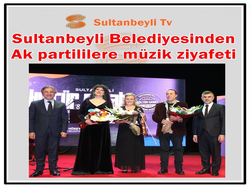Sultanbeyli- Belediyesi -Ak parti-- kültür-sanat
